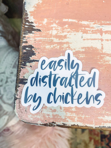 Easily Distracted By Chickens - Sticker-402 MISC GIFTS-Adelyn Elaine's-Adelyn Elaine's Boutique, Women's Clothing Boutique in Gilmer, TX