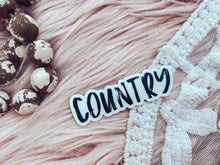 Load image into Gallery viewer, COUNTRY - Sticker-402 MISC GIFTS-Adelyn Elaine&#39;s-Adelyn Elaine&#39;s Boutique, Women&#39;s Clothing Boutique in Gilmer, TX
