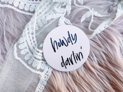 Howdy Darlin' - Sticker-402 MISC GIFTS-Adelyn Elaine's-Adelyn Elaine's Boutique, Women's Clothing Boutique in Gilmer, TX